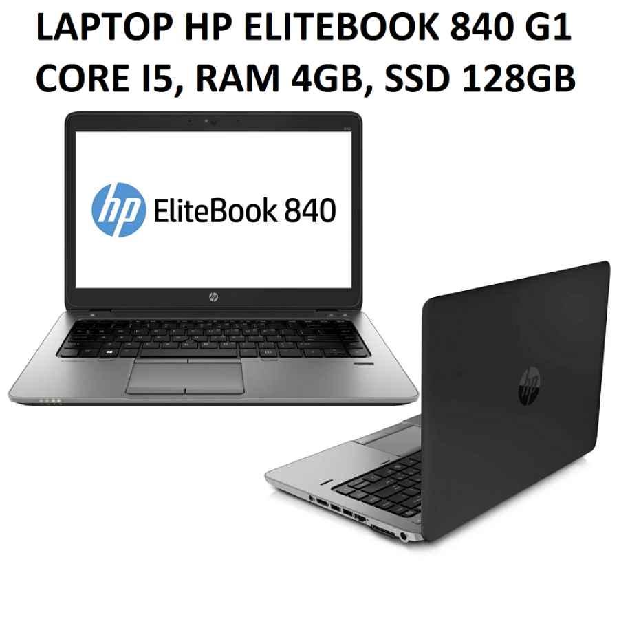 LAPTOP CŨ HP ELITEBOOK 840 G1 CORE I5, RAM 4GB, SSD 128GB (ĐẶT TRƯỚC 2 TIẾNG)