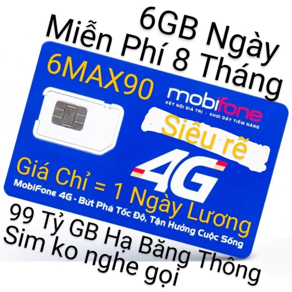 Sim 4G Mobile 6MAX90 (6gb/ngày - 8 Tháng)