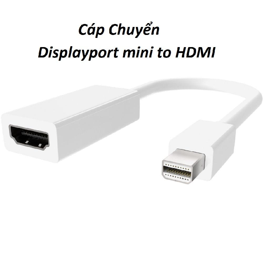 cáp Displayport mini ra HDMI (VSP)