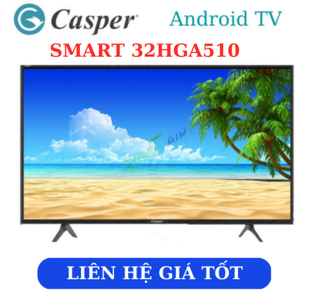 Smart Tivi Casper 32 inch 32HGA510