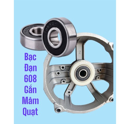 Bạc Đạn Vòng Bi 608 Gắn Mâm Quạt